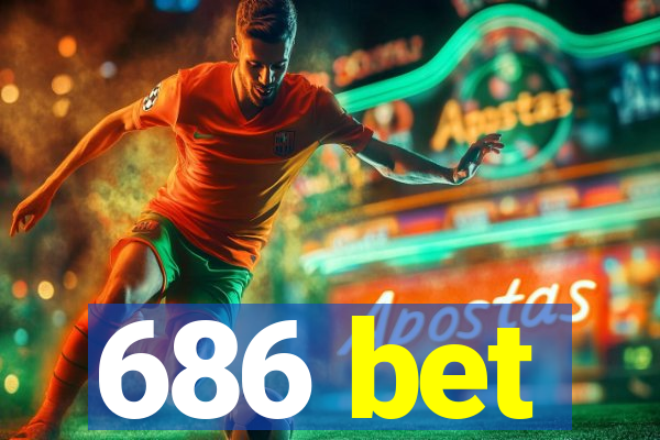 686 bet